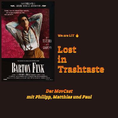 LiT - Lost in Trashtaste - Barton Fink