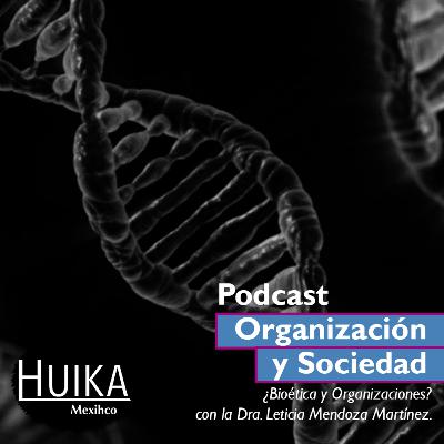 2 (2024) ¿Bioética y Organizaciones? con la Dra. Leticia Mendoza Martínez. 2 (2024) ¿Bioética y Organizaciones? con la Dra. Leticia Mendoza Martínez.