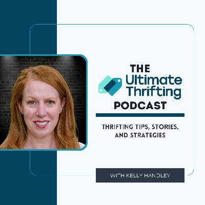 Ultimate Thrifting Podcast 4 - Caring for your Thrifted Treasures