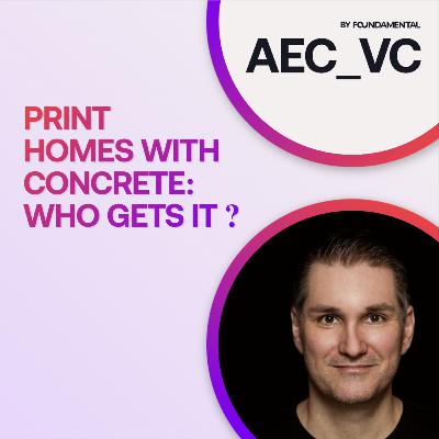 009 | Print Homes With Concrete | Who Gets It?