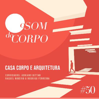 Casa Corpo e Arquitetura