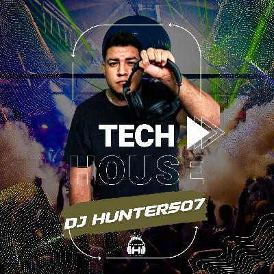 Tech House Mix- @DjHunter507