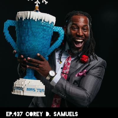 Ep.437 Corey D. Samuels Ep.437 Corey D. Samuels
