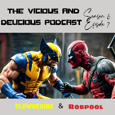 Season 6 Episode 7: "Robpool & Slowverine"