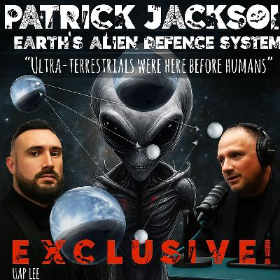 Earths Alien Defence System with Patrick Jackson