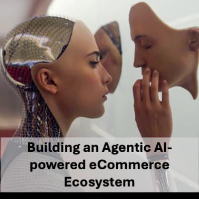 Agentic AI - For eCommerce
