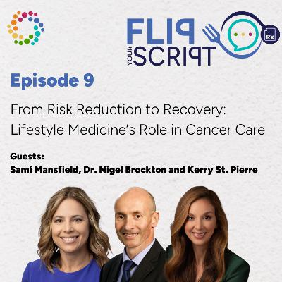 From Risk Reduction to Recovery: Lifestyle Medicine’s Role in Cancer Care | Sami Mansfield, Dr. Nigel Brockton, and Kerry St.Pierre From Risk Reduction to Recovery: Lifestyle Medicine’s Role in Cancer Care | Sami Mansfield, Dr. Nigel Brockton, and Kerry St.Pierre