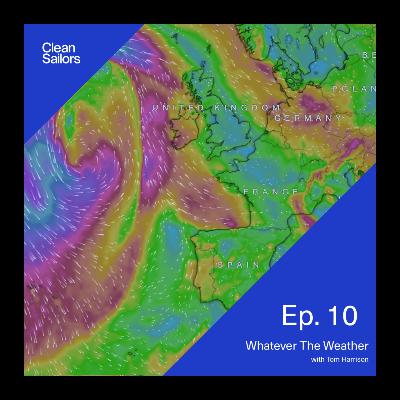 S2. Ep.10 - Whatever the Weather with meteorologist Tom Harrison