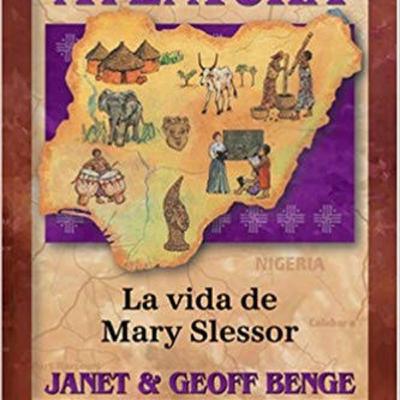 Capitulo 5 de la vida de Mary Slessor Capitulo 5 de la vida de Mary Slessor