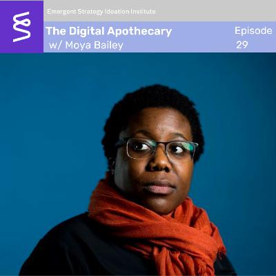 The Digital Apothecary with Moya Bailey The Digital Apothecary with Moya Bailey
