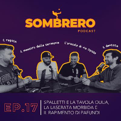 017 - Spalletti e la tavola ouija, la laserata morbida e il rapimento di Pafundi