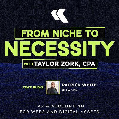 S2E3 - Enterprise Digital Assets: A Conversation with Bitwave's Patrick White