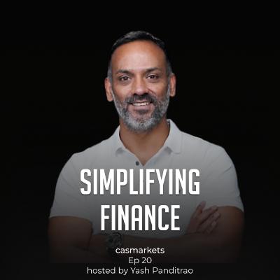 Simplifying Finance without losing nuance w/ Karthik Rangappa | casmarkets | Episode 20