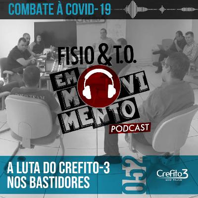 Coronavírus: o que o Crefito-3 está fazendo para garantir a sua segurança?| Fisio e TO PodCast #52 Coronavírus: o que o Crefito-3 está fazendo para garantir a sua segurança?| Fisio e TO PodCast #52