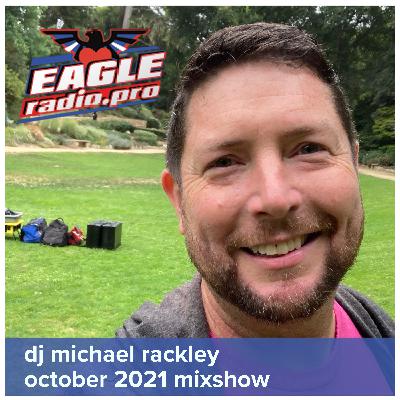 Episode 72: October 2021 Eagle Radio Mixshow Episode 72: October 2021 Eagle Radio Mixshow
