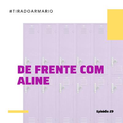 29 #TIRADOARMARIO - DE FRENTE COM ALINE 29 #TIRADOARMARIO - DE FRENTE COM ALINE