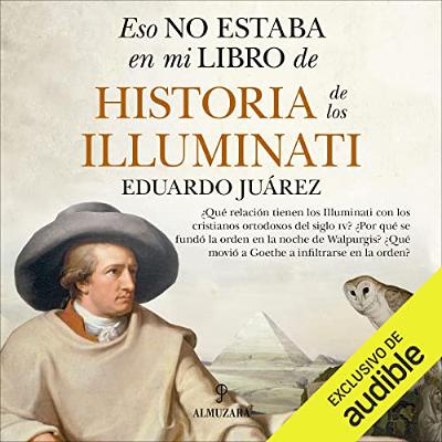 Eso no estaba en mi libro de historia de los Iluminati (Audiolibro) | Prueba Gratis