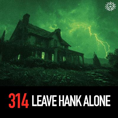 Leave Hank Alone