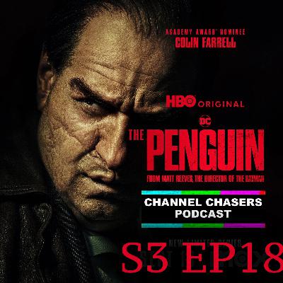 Channel Chasers S3 EP 18 The Penguin Series Review Channel Chasers S3 EP 18 The Penguin Series Review