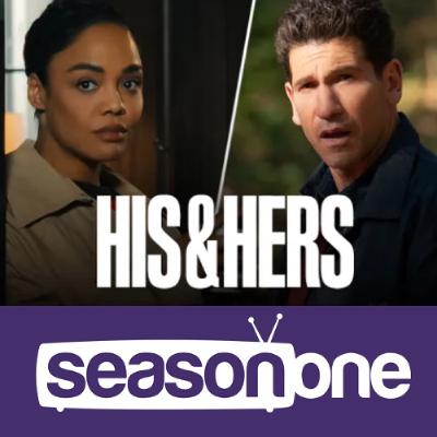 Season One 560: His and Hers Season One 560: His and Hers