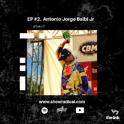 EP #02 - Antonio Jorge Balbi Jr