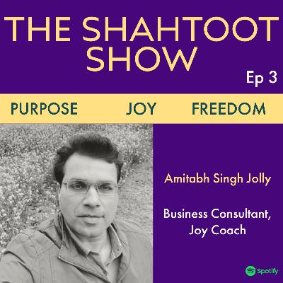 Amitabh Jolly On His Purpose To Help Discover Joy
