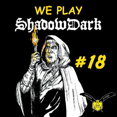 ShadowDark Diablerie Ep 18 "The Quest for Diplomacy Continues"