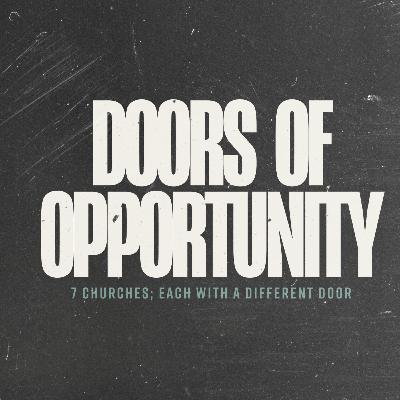 Doors of Opportunity - Week 1