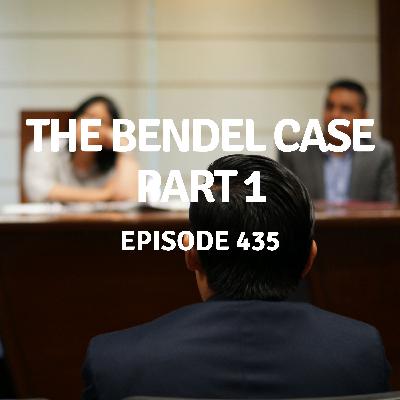 435 | The Bendel Case Part 1