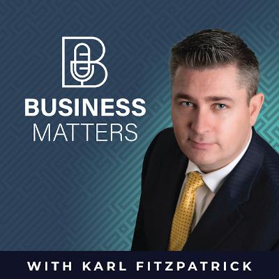 Irish Taxation, Starting a Business and the Story behind Expat Taxes (Business Matters with Karl Fitzpatrick)