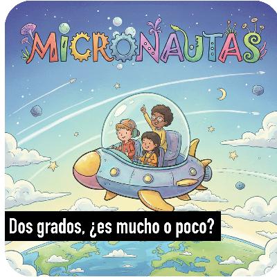 Dos grados, ¿es mucho o poco?