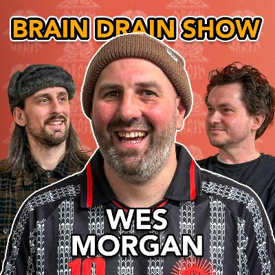 Rock Solid Distribution's Wes Morgan | Brain Drain Show #52 Rock Solid Distribution's Wes Morgan | Brain Drain Show #52