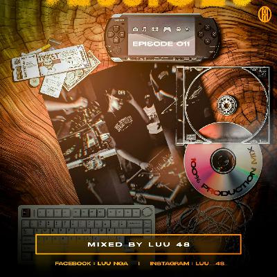 Episode 11: 100% Production Mix 011