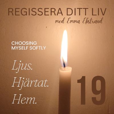 #19 Choosing Myself – Att lyssna på det som vill bli skapat