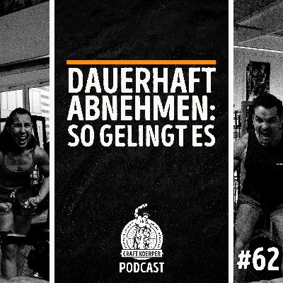 #62 - Dauerhaft abnehmen: So gelingt es