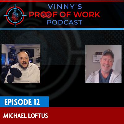 Episode 12: Michael Loftus