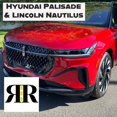 Ep 50: Hyundai Palisade and Lincoln Nautilus Ep 50: Hyundai Palisade and Lincoln Nautilus