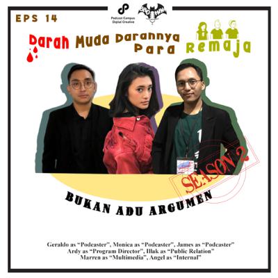 EPS 14: Darah Muda, Darahnya Para Remaja