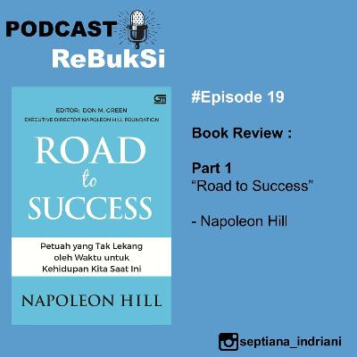Part 1 - Road To Success (Napoleon Hill) Part 1 - Road To Success (Napoleon Hill)