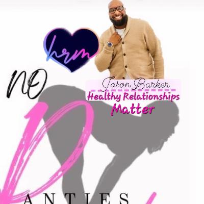 Healthy Relationships Matter, With Jason Barker!