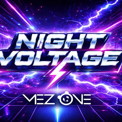 MEZONE - NIGHT VOLTAGE MEZONE - NIGHT VOLTAGE
