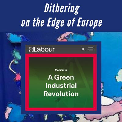 S2: Labour Party UK - Green Industrial Revolution Part 2/3