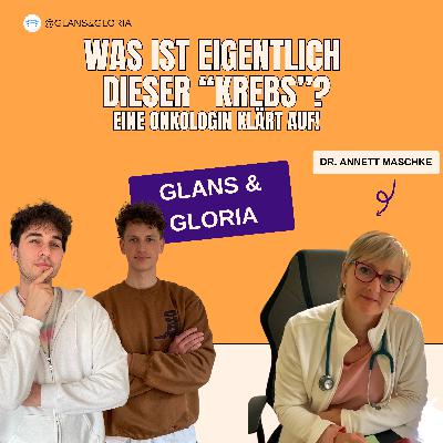 "Was ist eigentlich dieser Krebs?" Feat. Dr. Annett Maschke
