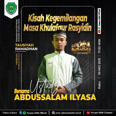 《 𝐓𝐚𝐮𝐬𝐢𝐲𝐚𝐡 𝐑𝐚𝐦𝐚𝐝𝐡𝐚𝐧 - 𝐔𝐬𝐭𝐚𝐝𝐳 𝐀𝐛𝐝𝐮𝐬𝐬𝐚𝐥𝐚𝐦 𝐈𝐥𝐲𝐚𝐬𝐚: 𝐌𝐚𝐬𝐚 𝐊𝐡𝐮𝐥𝐚𝐟𝐚𝐮𝐫 𝐑𝐚𝐬𝐲𝐢𝐝𝐢𝐧 》