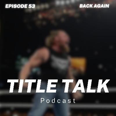 Episode 53 | "Back Again"