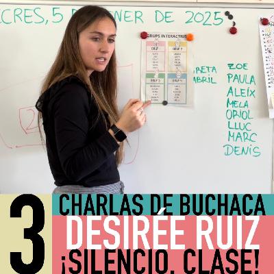 Desirée Ruiz, ¡Silencio clase!