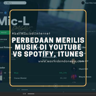 #bermusikdiinternet : Perbedaan Merilis Musik di Youtube VS Platform Streaming Musik (spotify, joox, itunes dll)