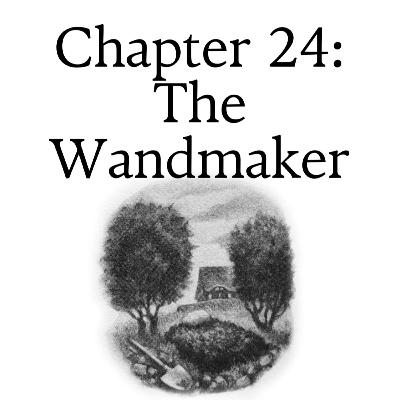 7.24 The Wandmaker