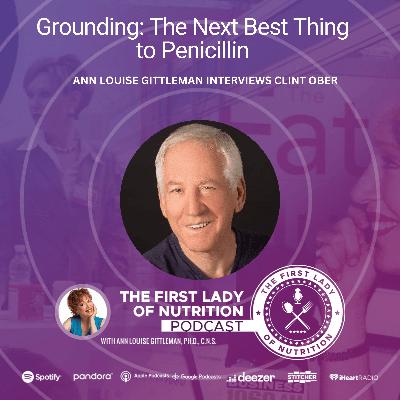 Grounding: The Next Best Thing to Penicillin – Episode 190: Clint Ober