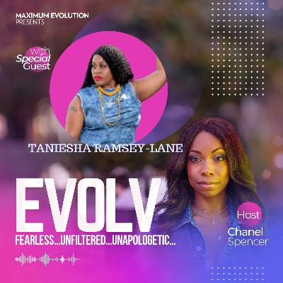 Turning My Downfalls Into Success w/ Taniesha Ramsey Lane